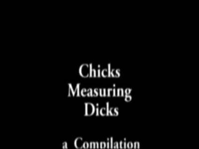 chicks measuring dicks compilation - icpvid.com