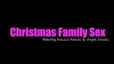 Kenzie Reeves - Angel Smalls - Christmas Family Sex - S1:E2 - porntry.com